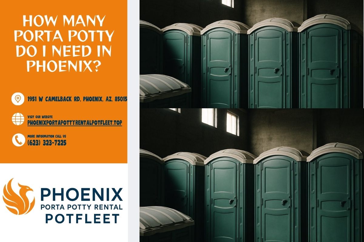 How Many Porta Potty Do I Need in Phoenix
